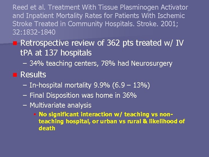 Reed et al. Treatment With Tissue Plasminogen Activator and Inpatient Mortality Rates for Patients