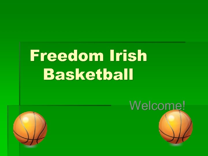 Freedom Irish Basketball Welcome! 
