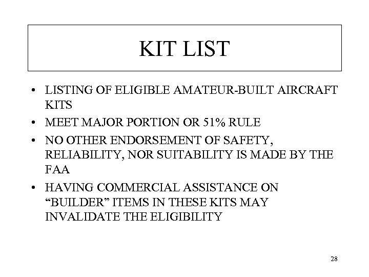 KIT LIST • LISTING OF ELIGIBLE AMATEUR-BUILT AIRCRAFT KITS • MEET MAJOR PORTION OR