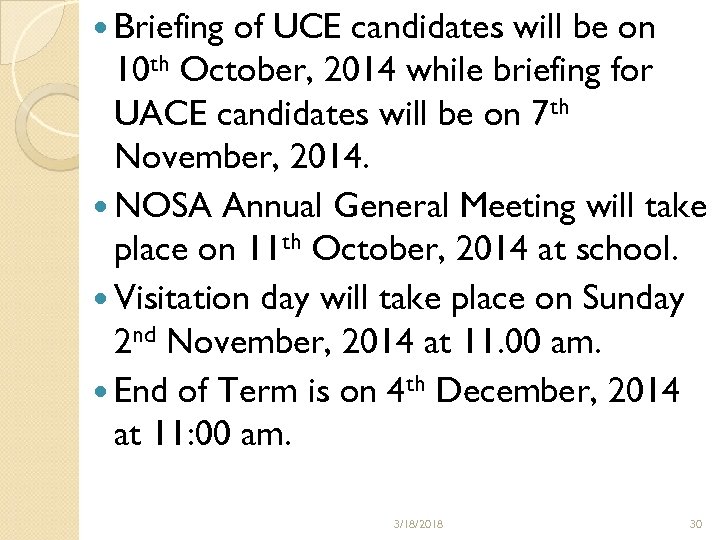  Briefing of UCE candidates will be on 10 th October, 2014 while briefing