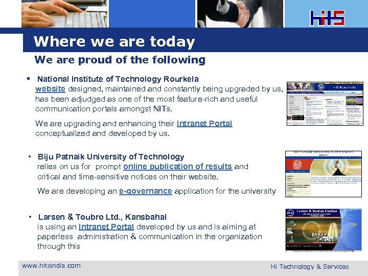 Where we are today We are proud of the following National Institute of Technology