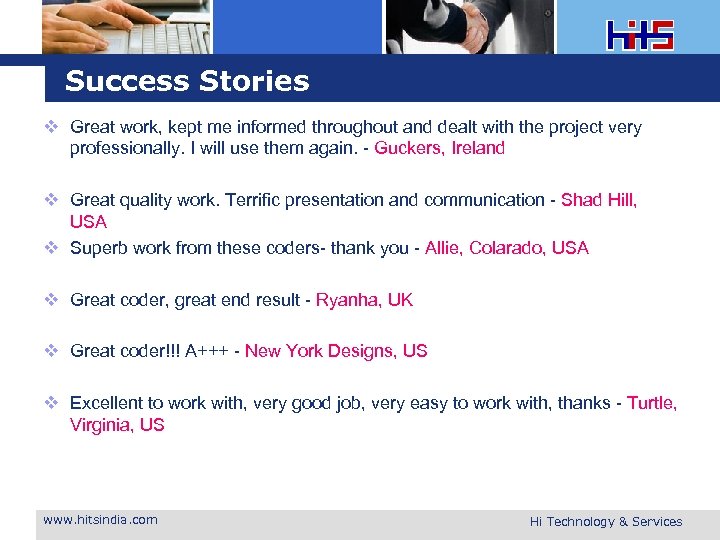 Success Stories v Great work, kept me informed throughout and dealt with the project