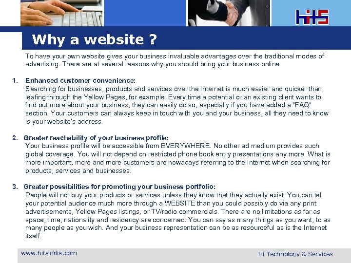 Why a website ? To have your own website gives your business invaluable advantages