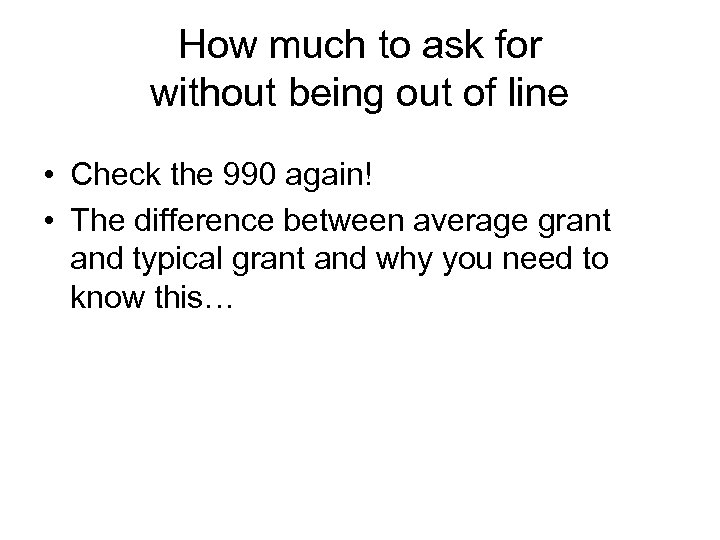 How much to ask for without being out of line • Check the 990