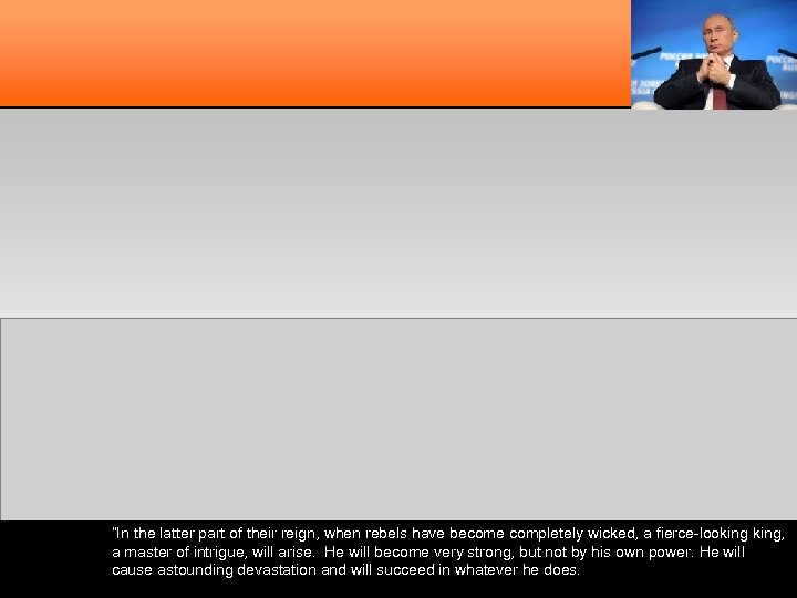 “In the latter part of their reign, when rebels have become completely wicked, a