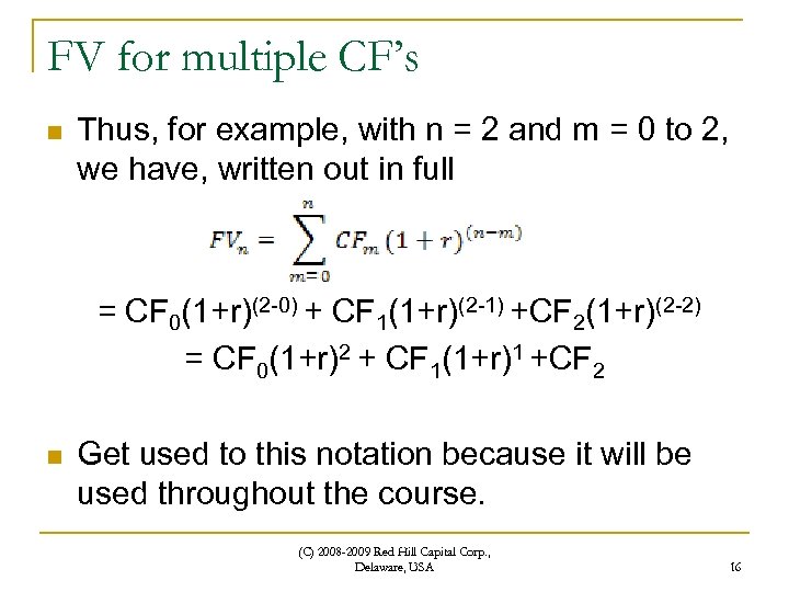 FV for multiple CF’s n Thus, for example, with n = 2 and m