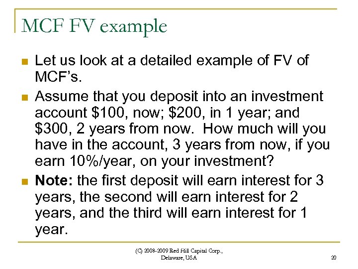 MCF FV example n n n Let us look at a detailed example of