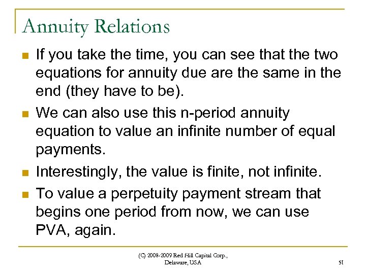 Annuity Relations n n If you take the time, you can see that the
