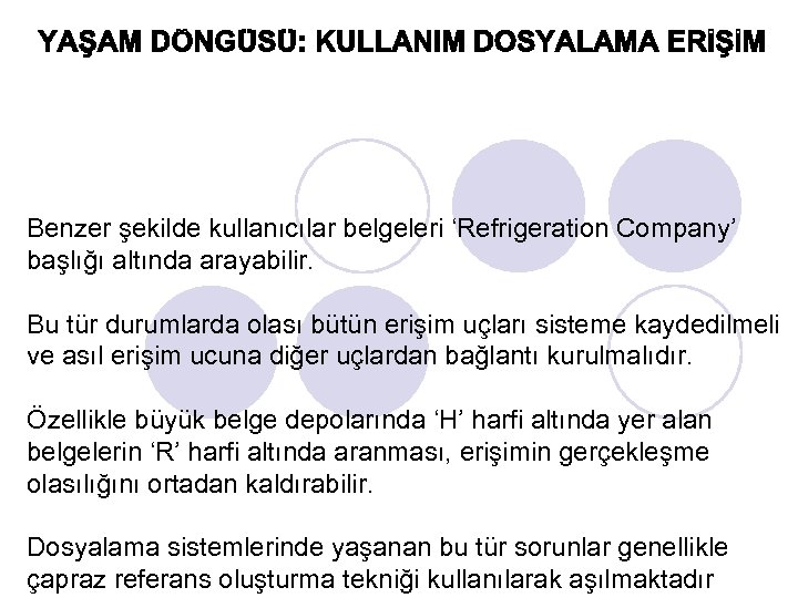 Benzer şekilde kullanıcılar belgeleri ‘Refrigeration Company’ başlığı altında arayabilir. Bu tür durumlarda olası bütün