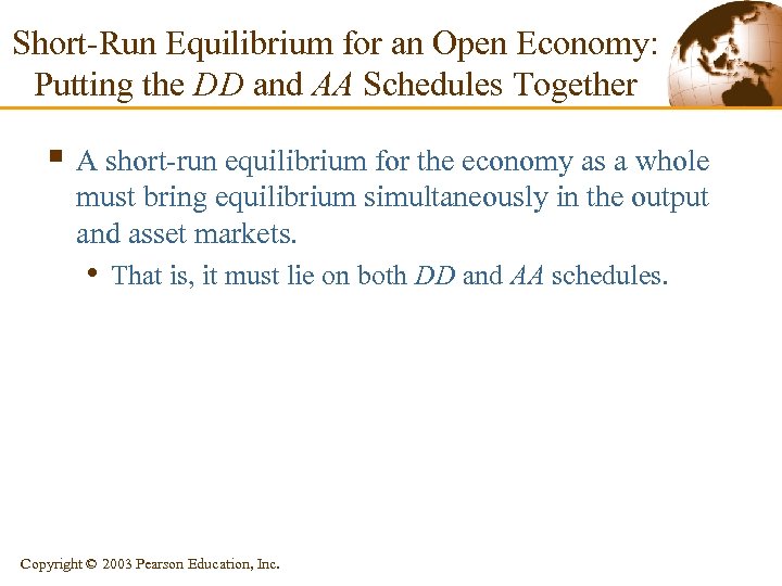 Short-Run Equilibrium for an Open Economy: Putting the DD and AA Schedules Together §