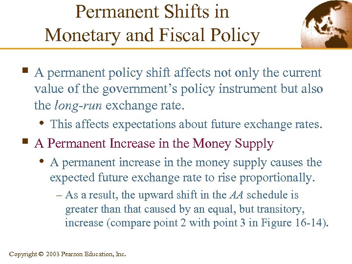 Permanent Shifts in Monetary and Fiscal Policy § A permanent policy shift affects not