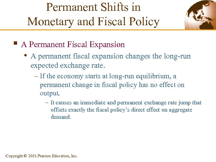 Permanent Shifts in Monetary and Fiscal Policy § A Permanent Fiscal Expansion • A