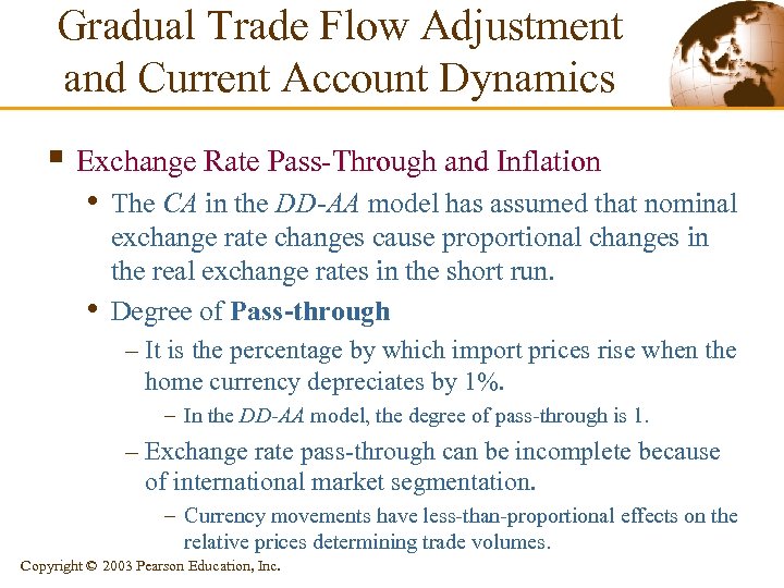 Gradual Trade Flow Adjustment and Current Account Dynamics § Exchange Rate Pass-Through and Inflation