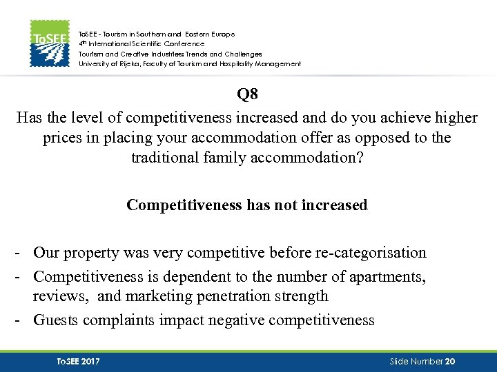 To. SEE - Tourism in Southern and Eastern Europe 4 th International Scientific Conference