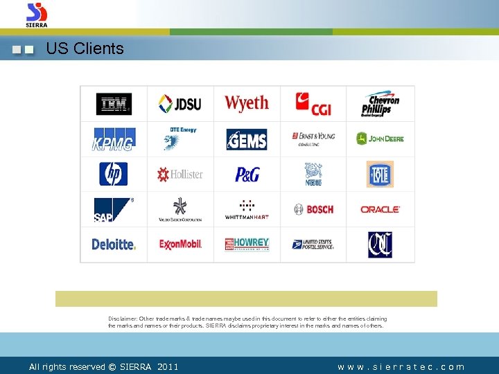 US Clients Disclaimer: Other trade marks & trade names maybe used in this document
