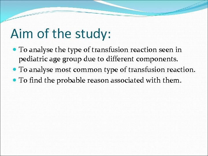 Aim of the study: To analyse the type of transfusion reaction seen in pediatric