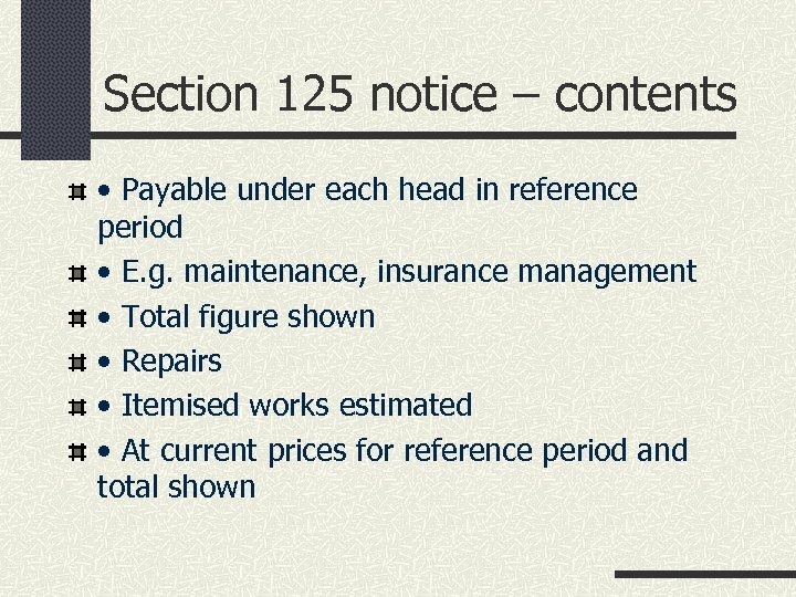 Section 125 notice – contents • Payable under each head in reference period •