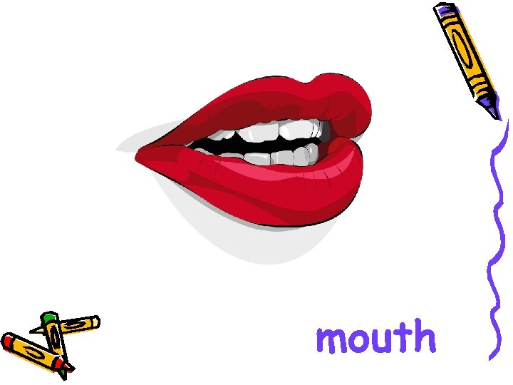 mouth 