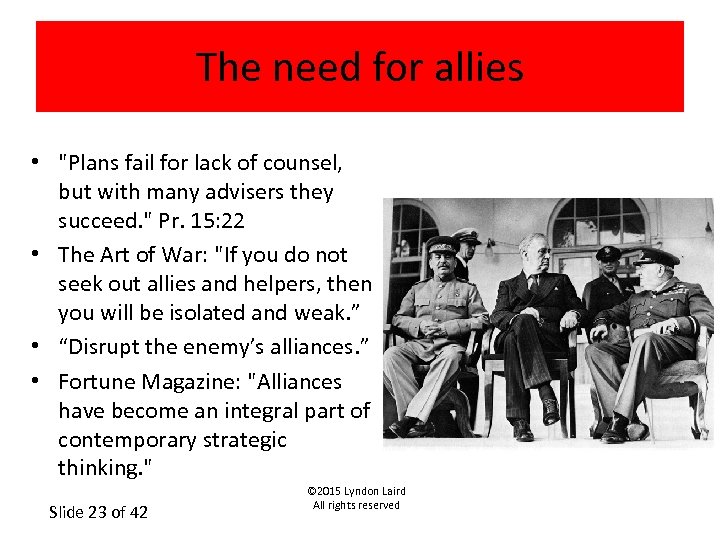 The need for allies • 