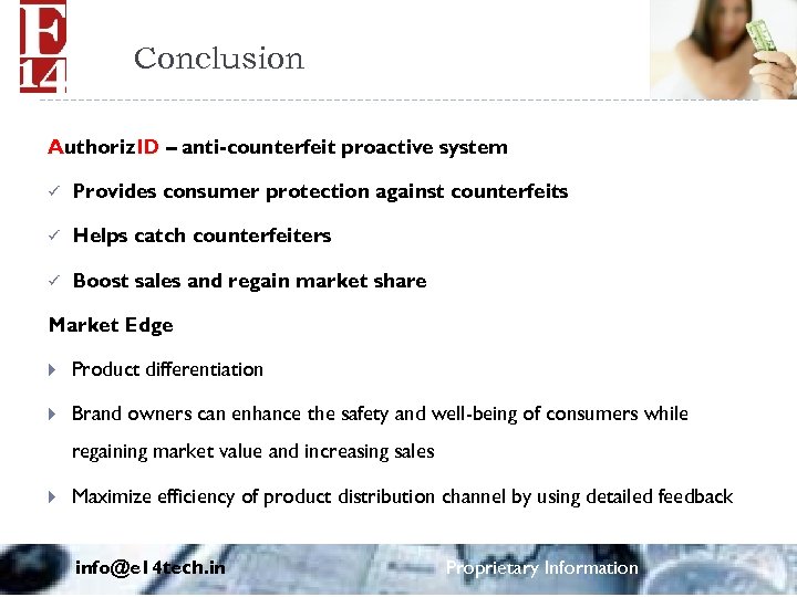 Conclusion Authoriz. ID – anti-counterfeit proactive system ü Provides consumer protection against counterfeits ü