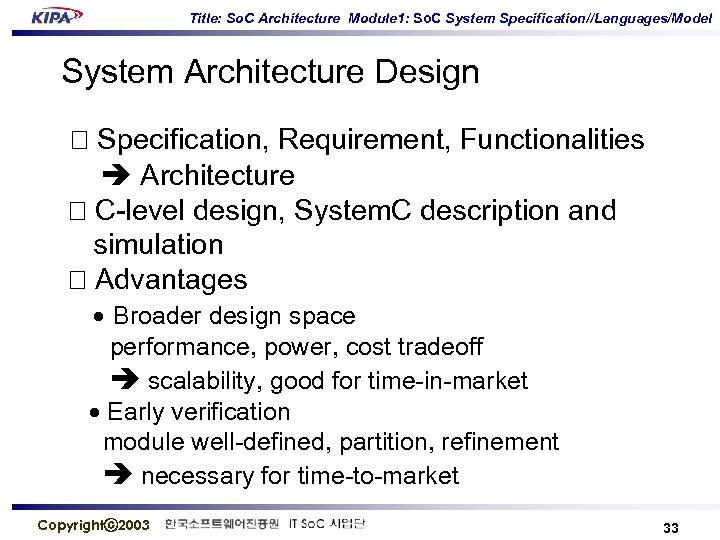 Title: So. C Architecture Module 1: So. C System Specification//Languages/Model System Architecture Design Specification,