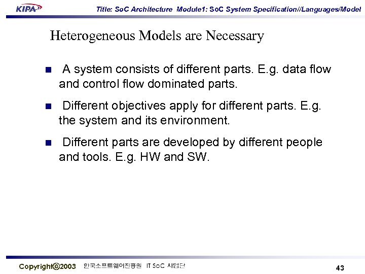 Title: So. C Architecture Module 1: So. C System Specification//Languages/Model Heterogeneous Models are Necessary