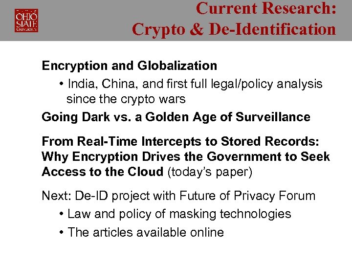 Current Research: Crypto & De-Identification Encryption and Globalization • India, China, and first full