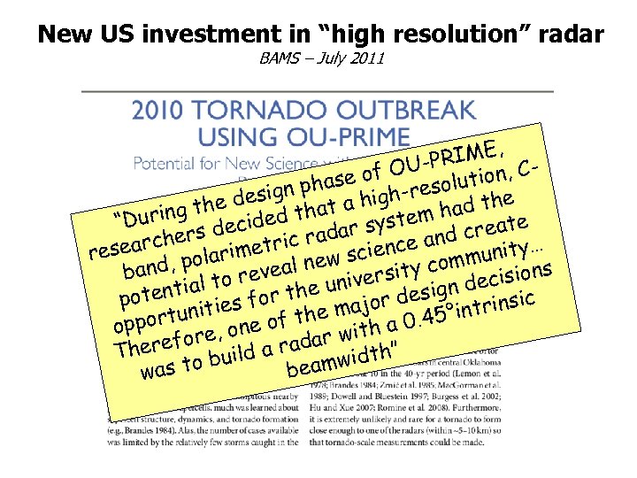 New US investment in “high resolution” radar BAMS – July 2011 , RIME P