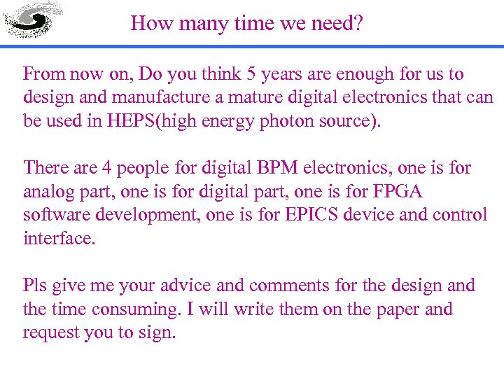 How many time we need? From now on, Do you think 5 years are