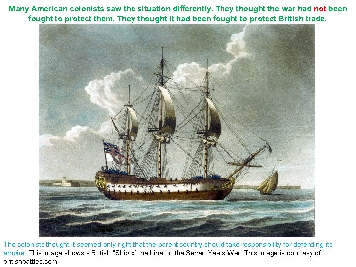 Many American colonists saw the situation differently. They thought the war had not been
