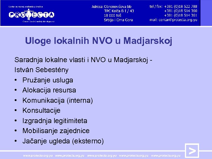 Uloge lokalnih NVO u Madjarskoj Saradnja lokalne vlasti i NVO u Madjarskoj István Sebestény