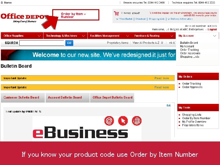 If you know your product code use Order by Item Number 