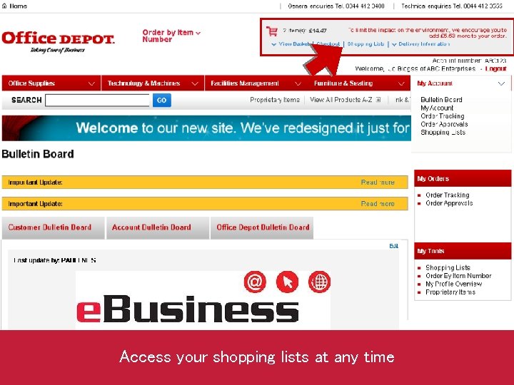 Access your shopping lists at any time 