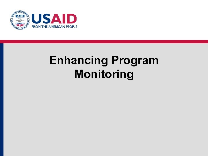 Enhancing Program Monitoring 