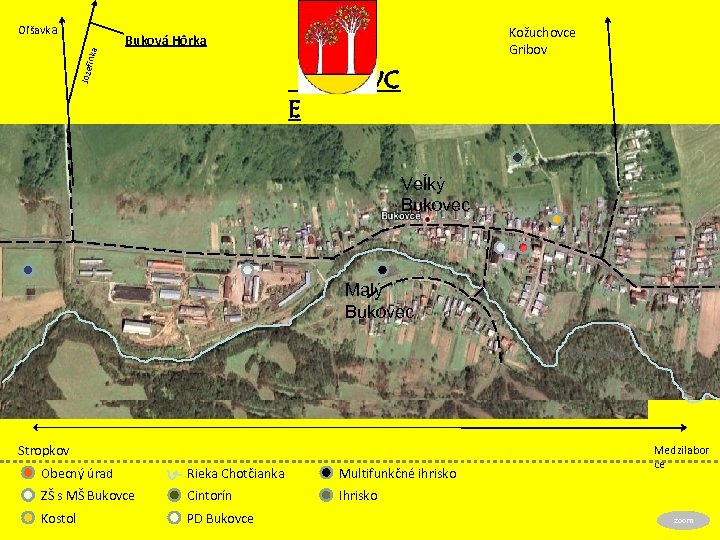 Kožuchovce Gribov Buková Hôrka Jozef ínka Oľšavka BUKOVC E Veľký Bukovec Malý Bukovec Chotčanka