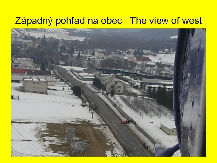 Západný pohľad na obec The view of west 