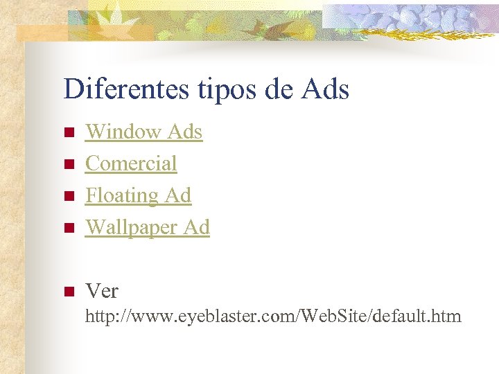 Diferentes tipos de Ads n Window Ads Comercial Floating Ad Wallpaper Ad n Ver