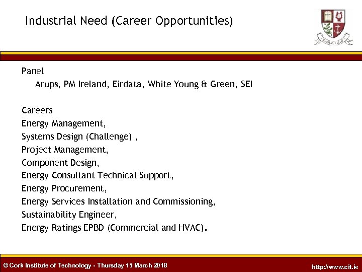 Industrial Need (Career Opportunities) Panel Arups, PM Ireland, Eirdata, White Young & Green, SEI