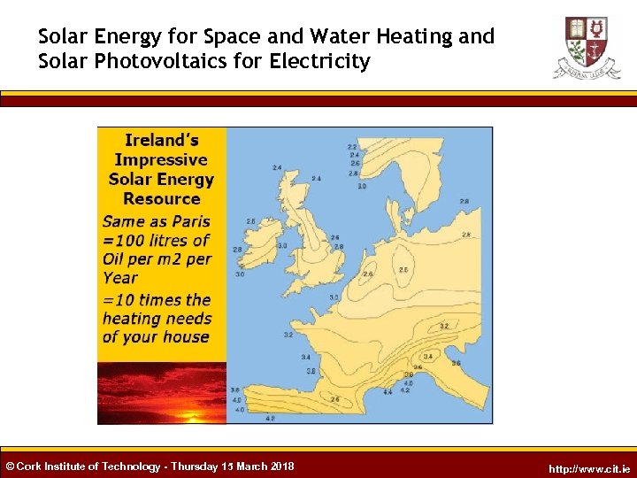 Solar Energy for Space and Water Heating and Solar Photovoltaics for Electricity © Cork