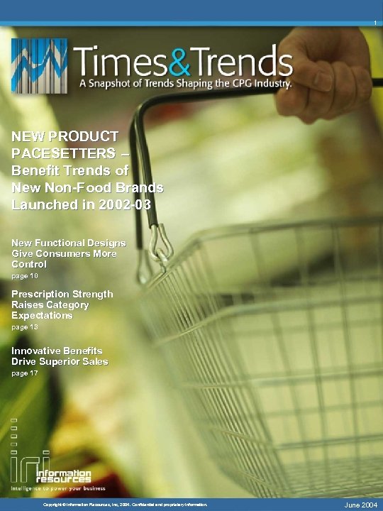 1 NEW PRODUCT PACESETTERS – Benefit Trends of New Non-Food Brands Launched in 2002