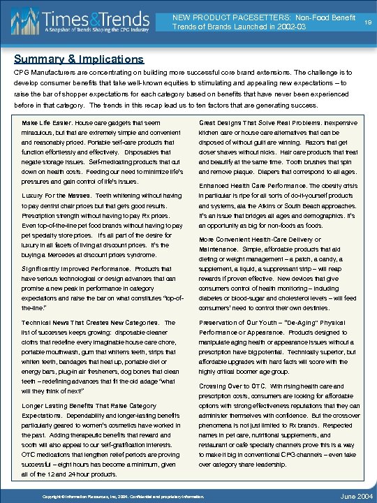 NEW PRODUCT PACESETTERS: Non-Food Benefit Trends of Brands Launched in 2002 -03 19 Summary