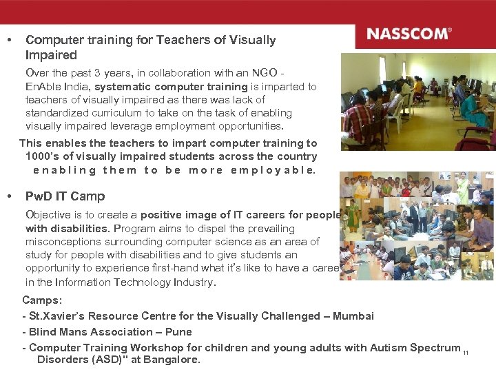  • Computer training for Teachers of Visually Impaired Over the past 3 years,