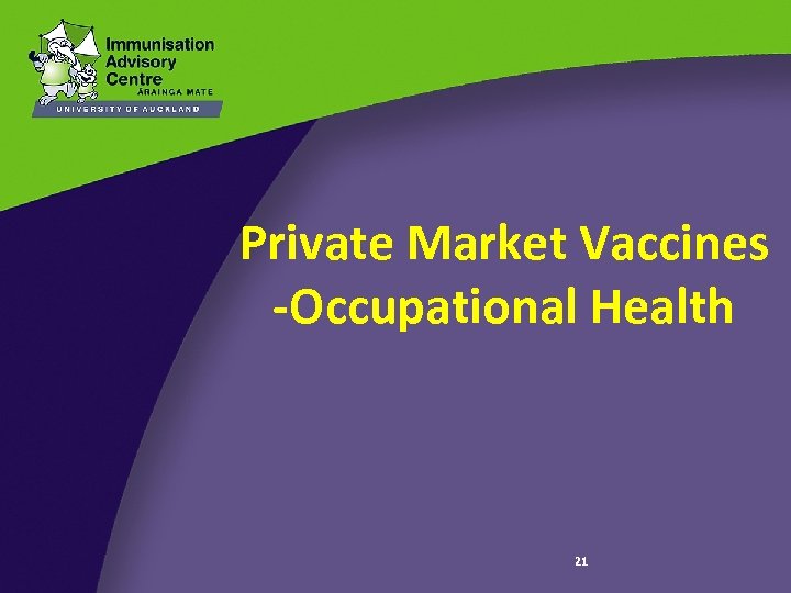 Private Market Vaccines -Occupational Health 21 