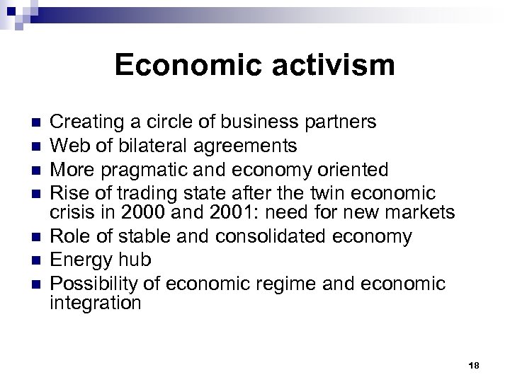 Economic activism n n n n Creating a circle of business partners Web of