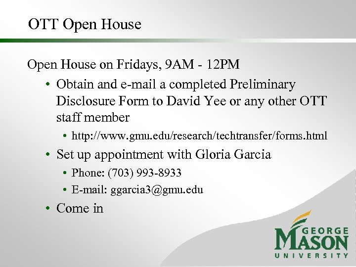 OTT Open House on Fridays, 9 AM - 12 PM • Obtain and e-mail