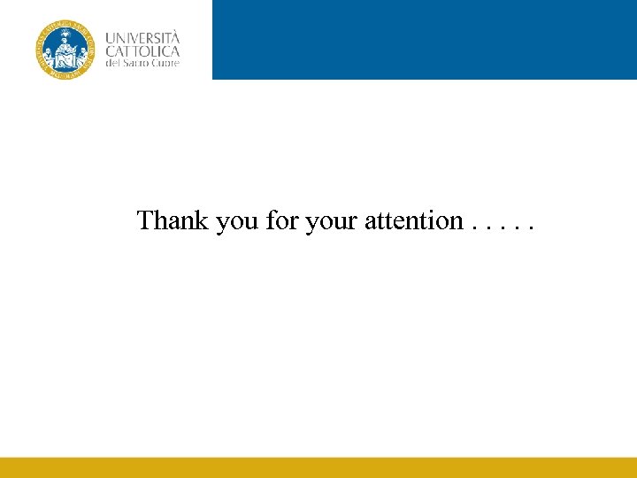 Thank you for your attention. . . 