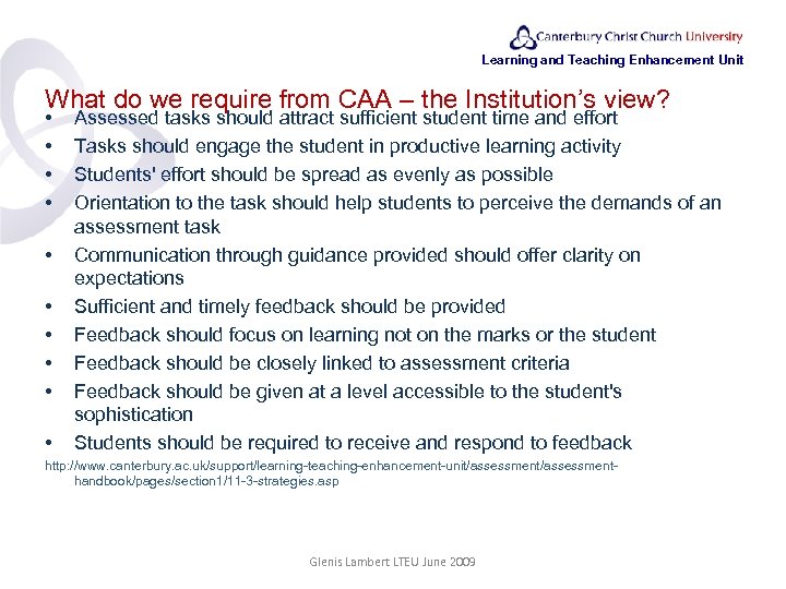 Learning and Teaching Enhancement Unit What do we require from CAA – the Institution’s