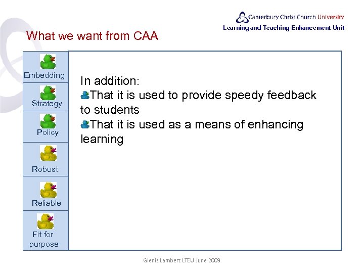 What we want from CAA Embedding Strategy Policy Robust Learning and Teaching Enhancement Unit