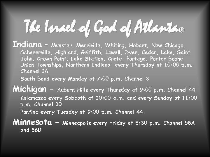 The Israel of God of Atlanta ® Indiana – Munster, Merriville, Whiting, Hobart, New