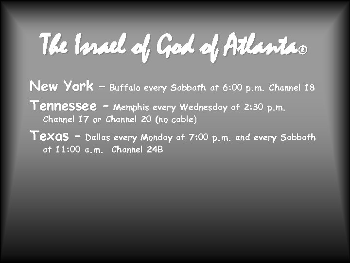 The Israel of God of Atlanta ® New York – Buffalo every Sabbath at